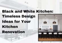 Black and White Kitchen: Timeless Design Ideas for Your Kitchen Renovation Black and White Kitchen